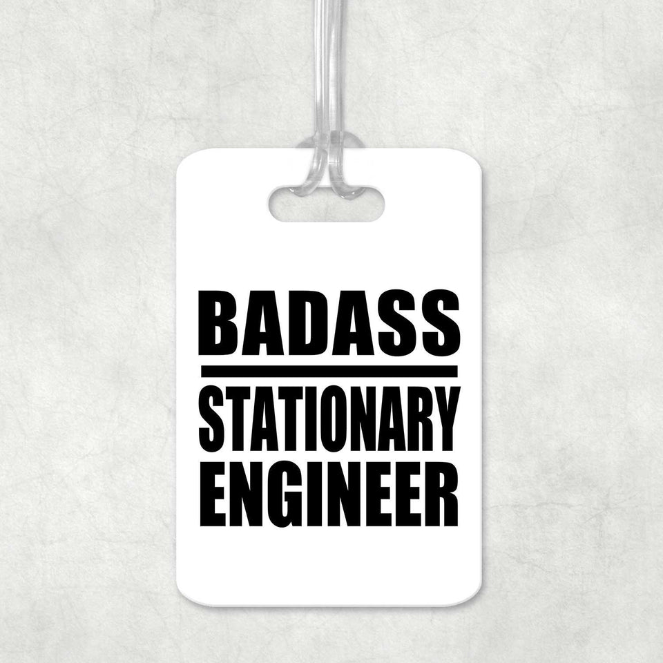 Badass Stationary Engineer - Luggage Bag Tag