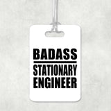 Badass Stationary Engineer - Luggage Bag Tag