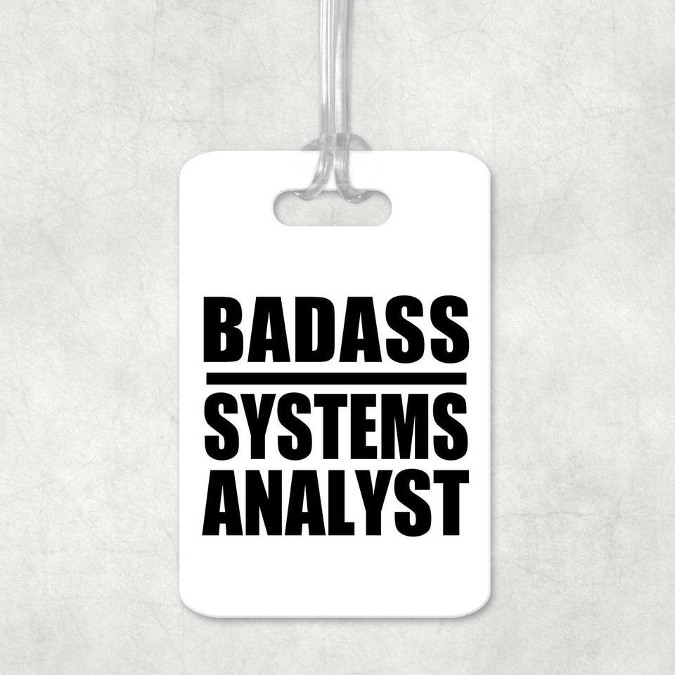 Badass Systems Analyst - Luggage Bag Tag