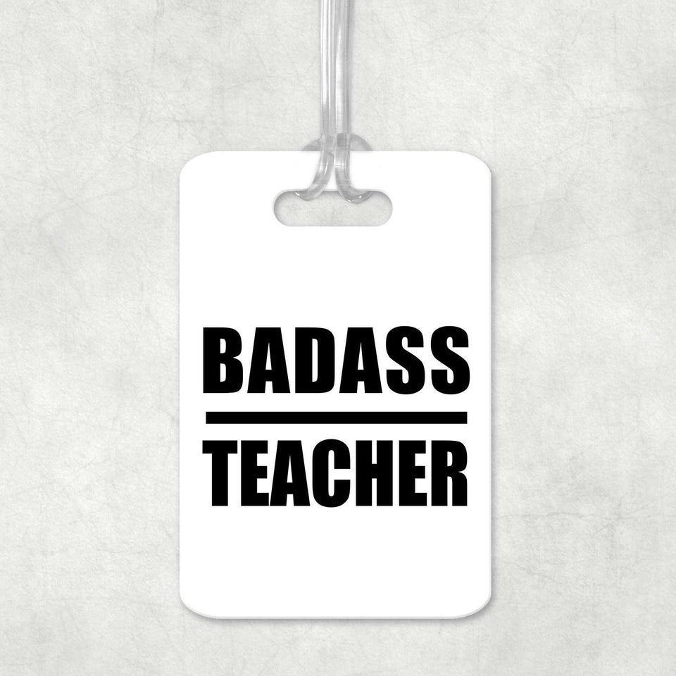Badass Teacher - Luggage Bag Tag