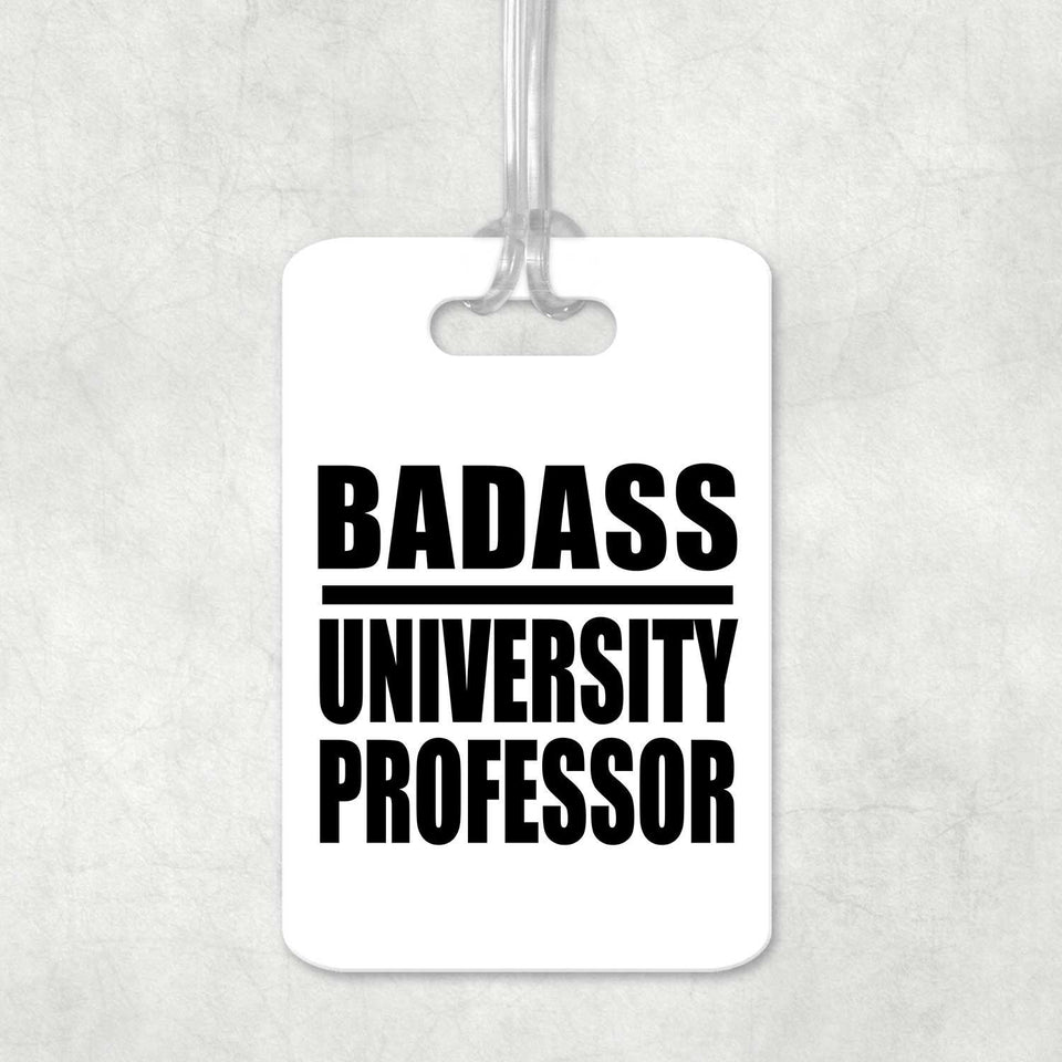 Badass University Professor - Luggage Bag Tag
