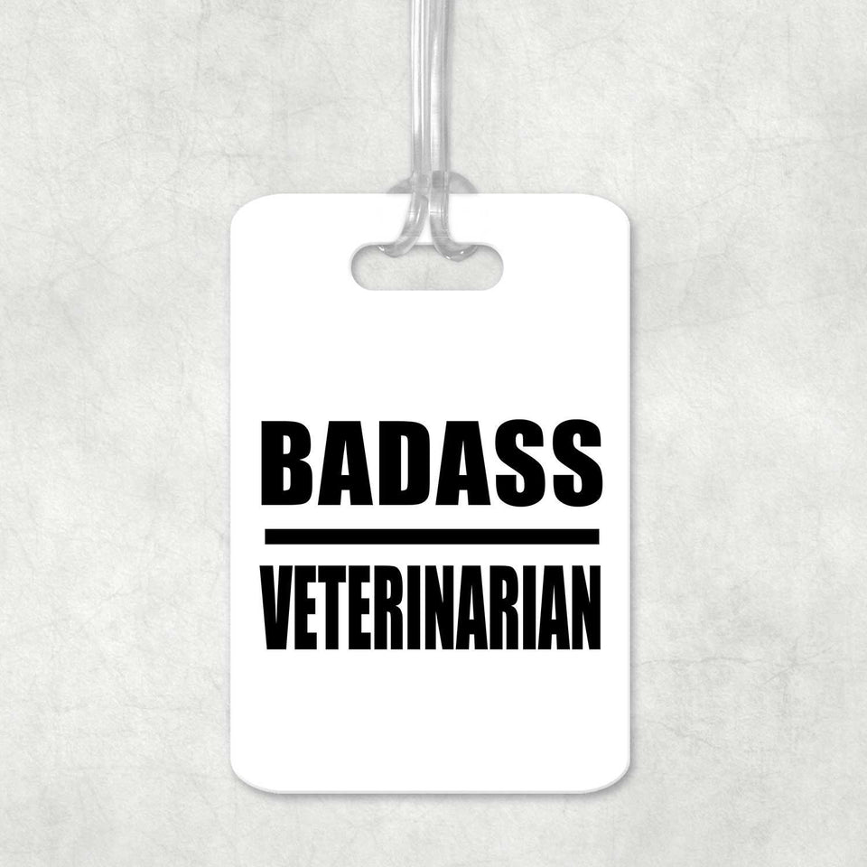 Badass Veterinarian - Luggage Bag Tag