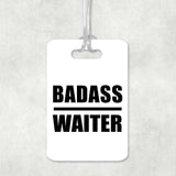 Badass Waiter - Luggage Bag Tag