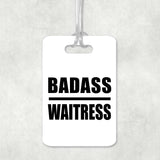 Badass Waitress - Luggage Bag Tag