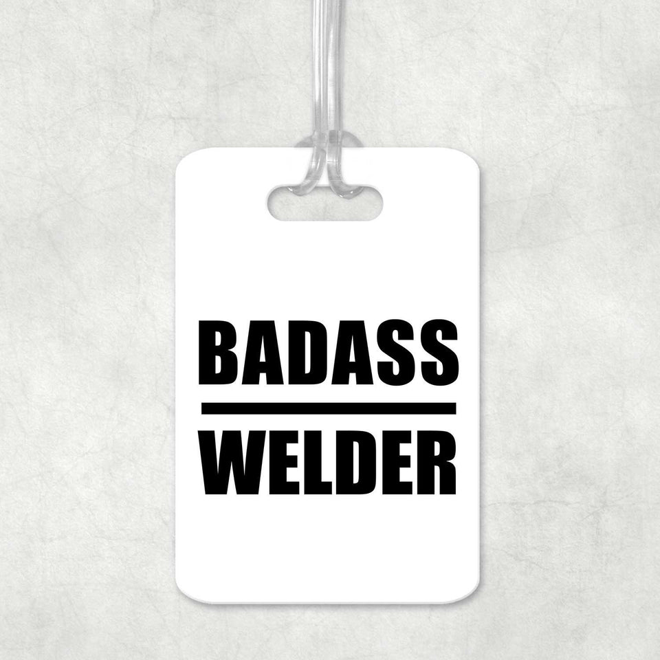 Badass Welder - Luggage Bag Tag