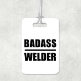 Badass Welder - Luggage Bag Tag