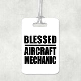 Blessed Aircraft Mechanic - Luggage Bag Tag