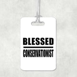 Blessed Conservationist - Luggage Bag Tag