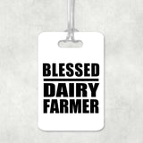 Blessed Dairy Farmer - Luggage Bag Tag