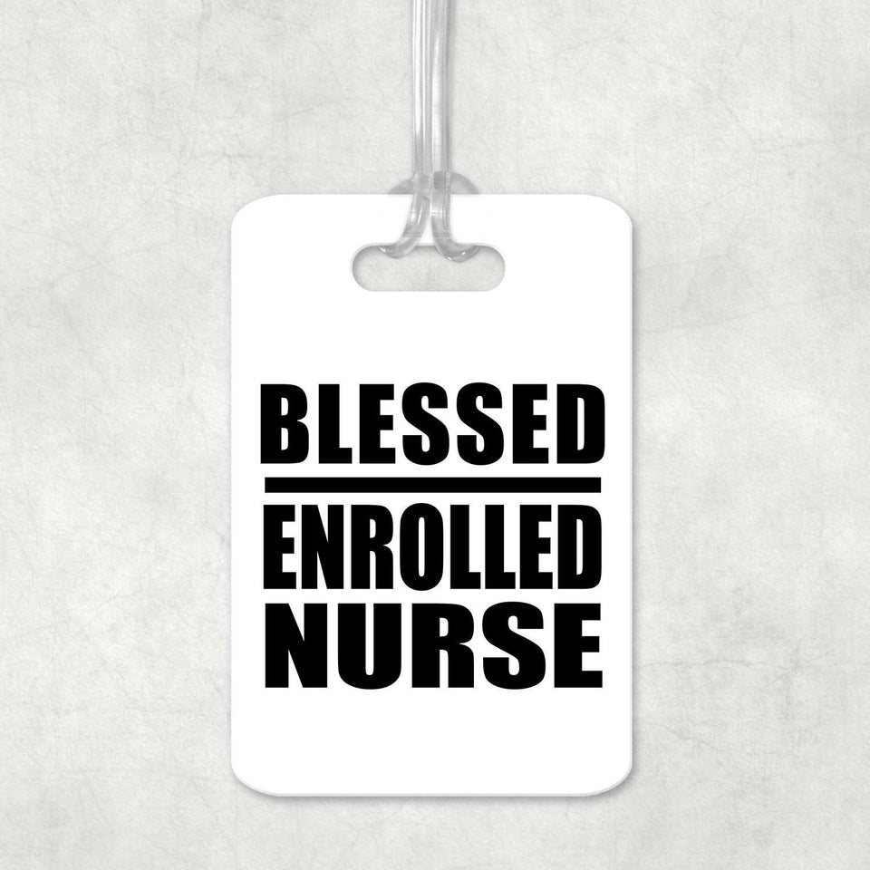 Blessed Enrolled Nurse - Luggage Bag Tag