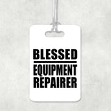 Blessed Equipment Repairer - Luggage Bag Tag