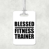 Blessed Fitness Trainer - Luggage Bag Tag