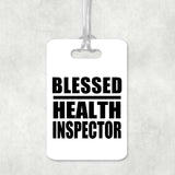 Blessed Health Inspector - Luggage Bag Tag