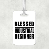 Blessed Industrial Designer - Luggage Bag Tag