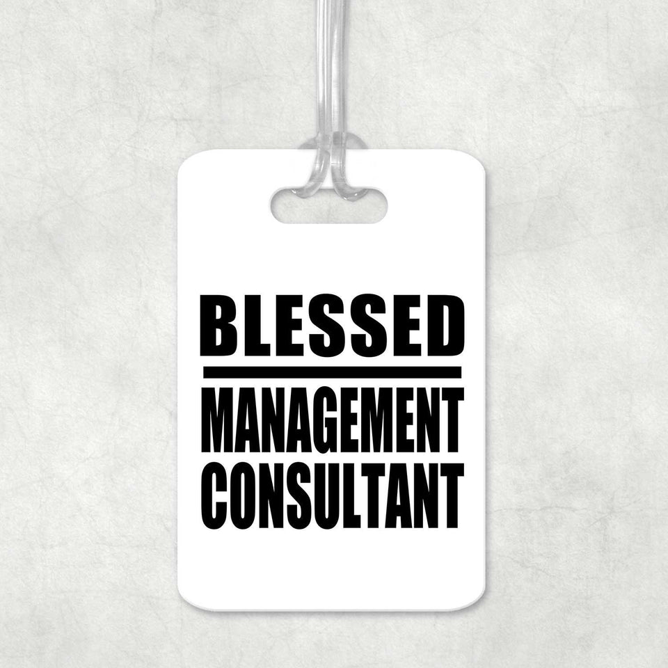 Blessed Management Consultant - Luggage Bag Tag