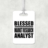 Blessed Market Research Analyst - Luggage Bag Tag