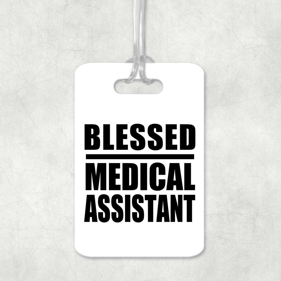 Blessed Medical Assistant - Luggage Bag Tag