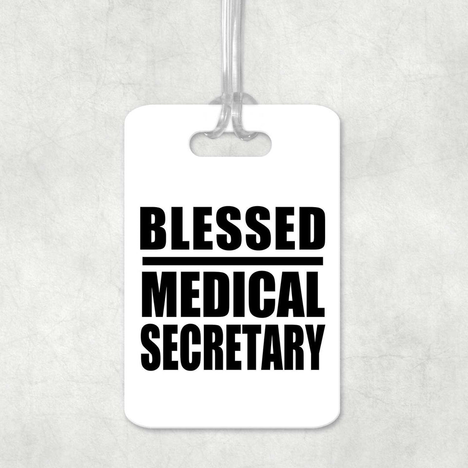 Blessed Medical Secretary - Luggage Bag Tag