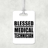 Blessed Medical Technician - Luggage Bag Tag