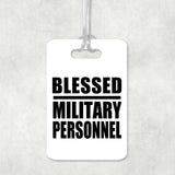 Blessed Military Personnel - Luggage Bag Tag