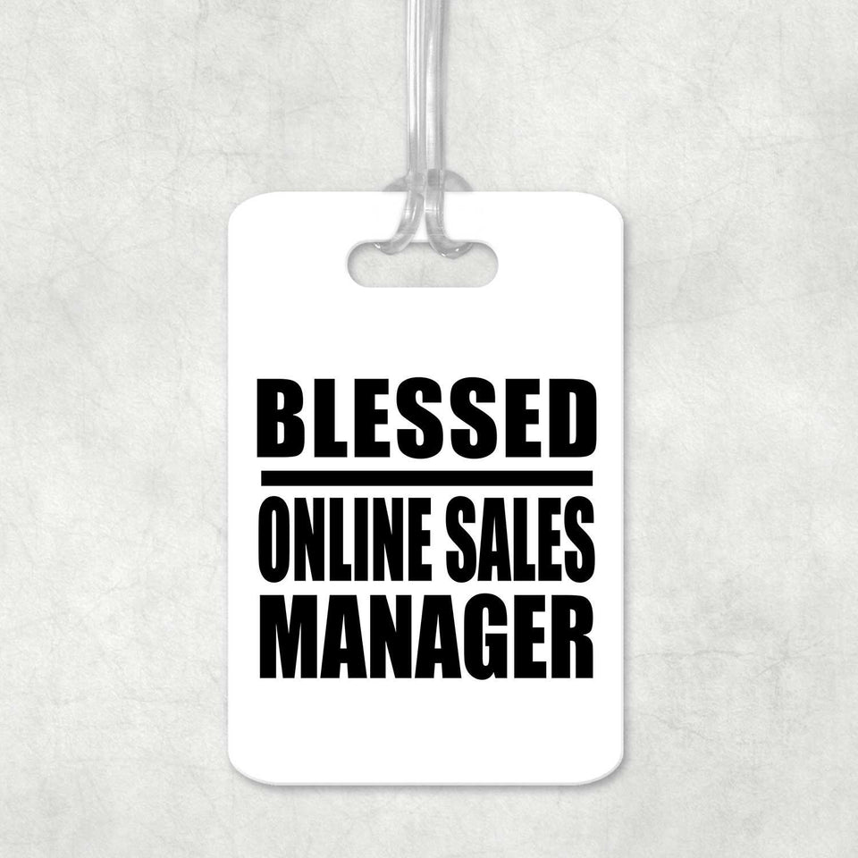 Blessed Online Sales Manager - Luggage Bag Tag