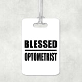 Blessed Optometrist - Luggage Bag Tag