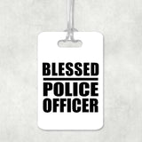 Blessed Police Officer - Luggage Bag Tag