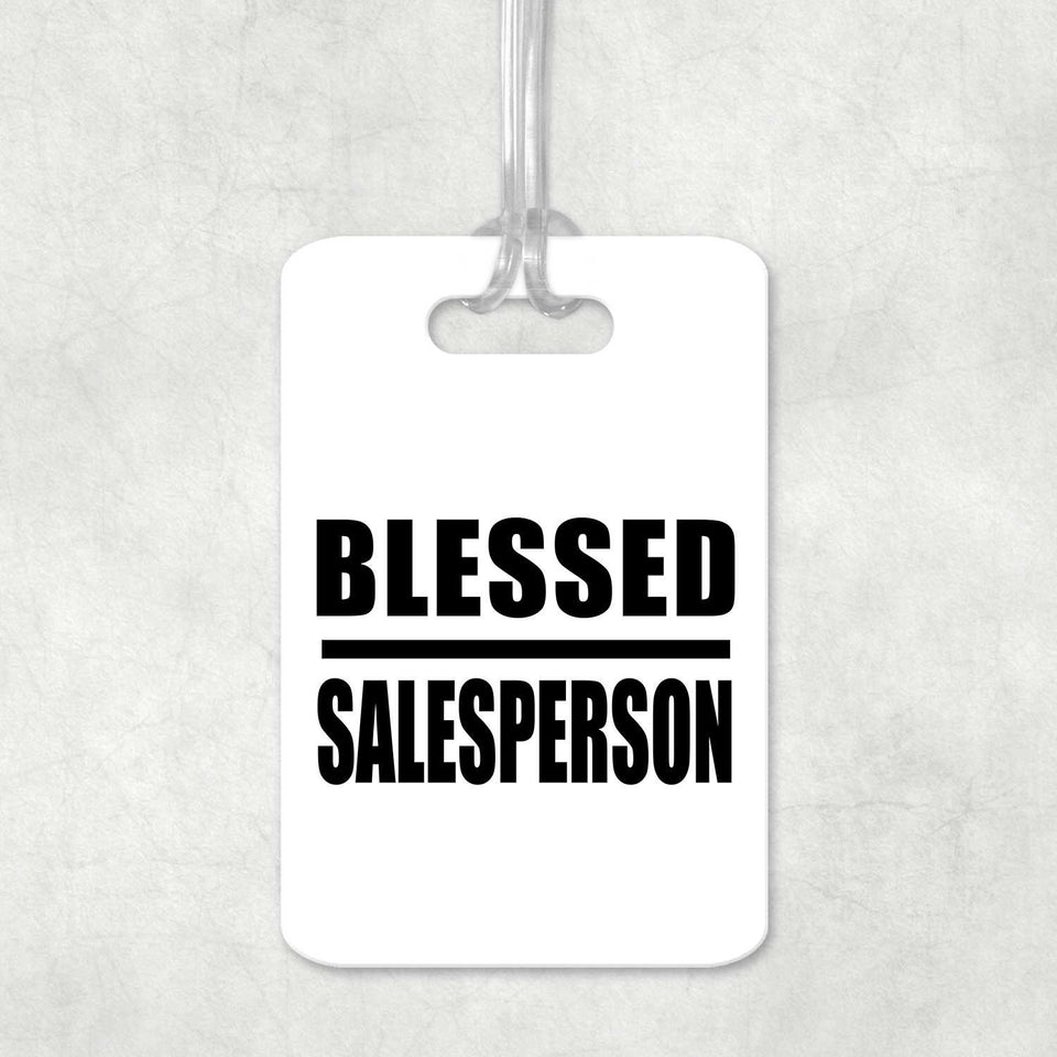 Blessed Salesperson - Luggage Bag Tag