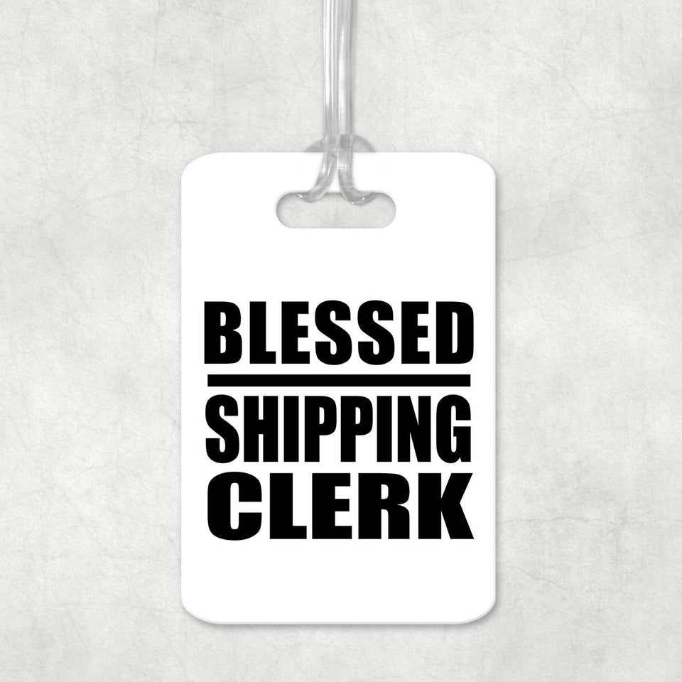 Blessed Shipping Clerk - Luggage Bag Tag