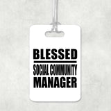 Blessed Social Community Manager - Luggage Bag Tag