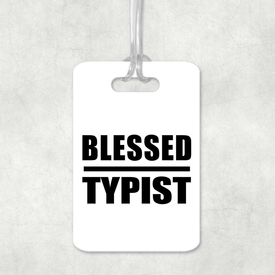 Blessed Typist - Luggage Bag Tag