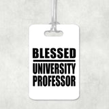 Blessed University Professor - Luggage Bag Tag