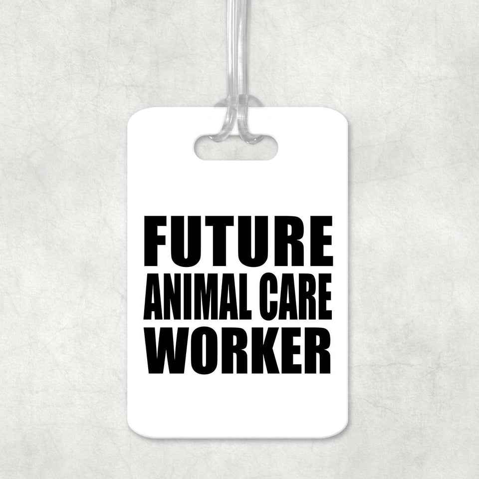 Future Animal Care Worker - Luggage Bag Tag