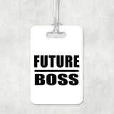 Future Boss - Luggage Bag Tag