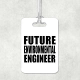 Future Environmental Engineer - Luggage Bag Tag