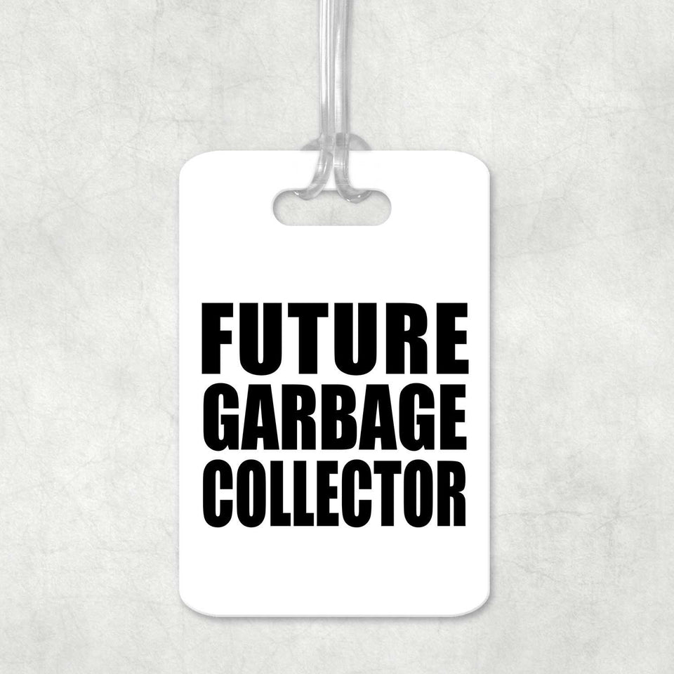 Future Garbage Collector - Luggage Bag Tag