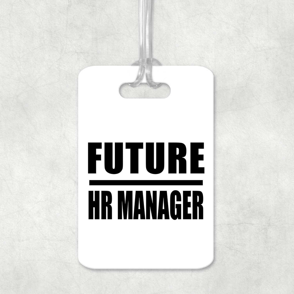 Future HR Manager - Luggage Bag Tag