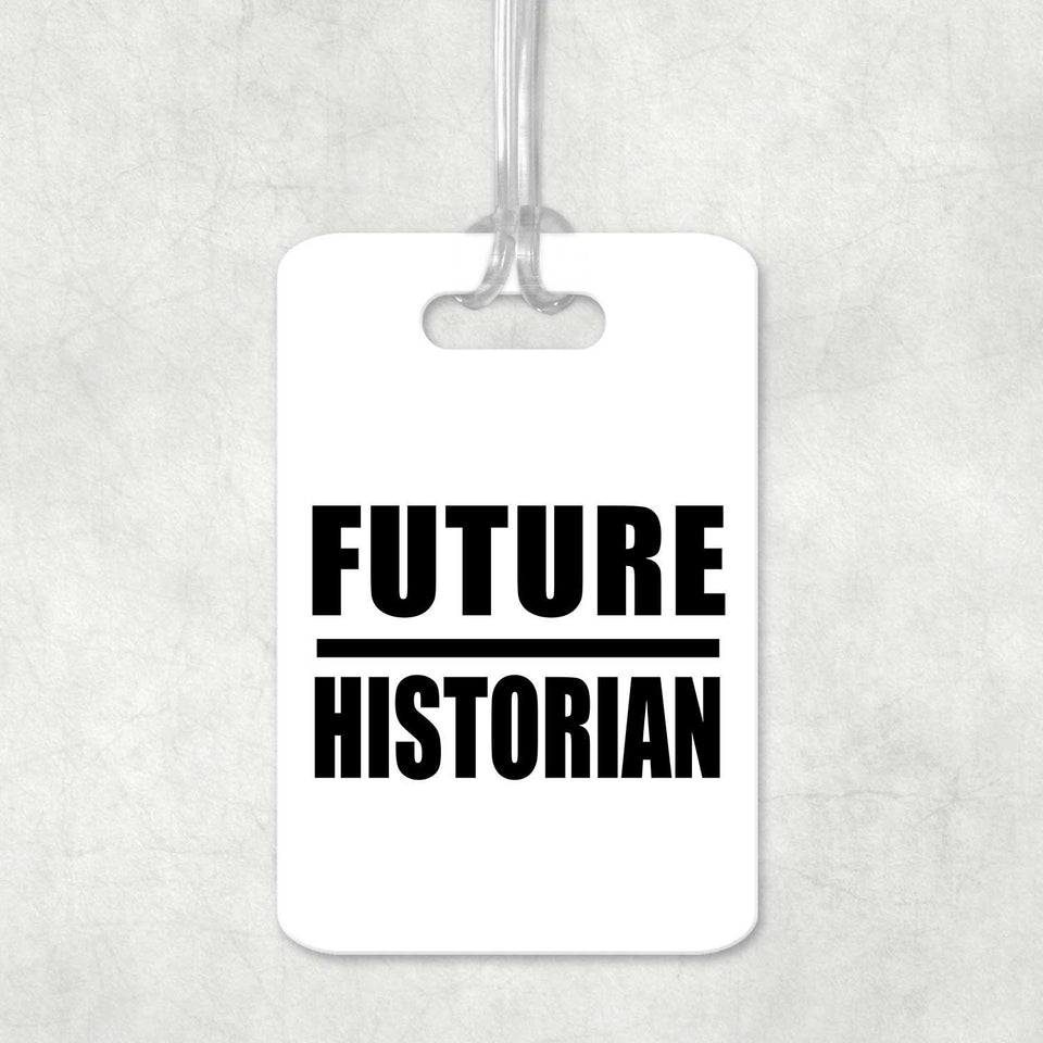 Future Historian - Luggage Bag Tag