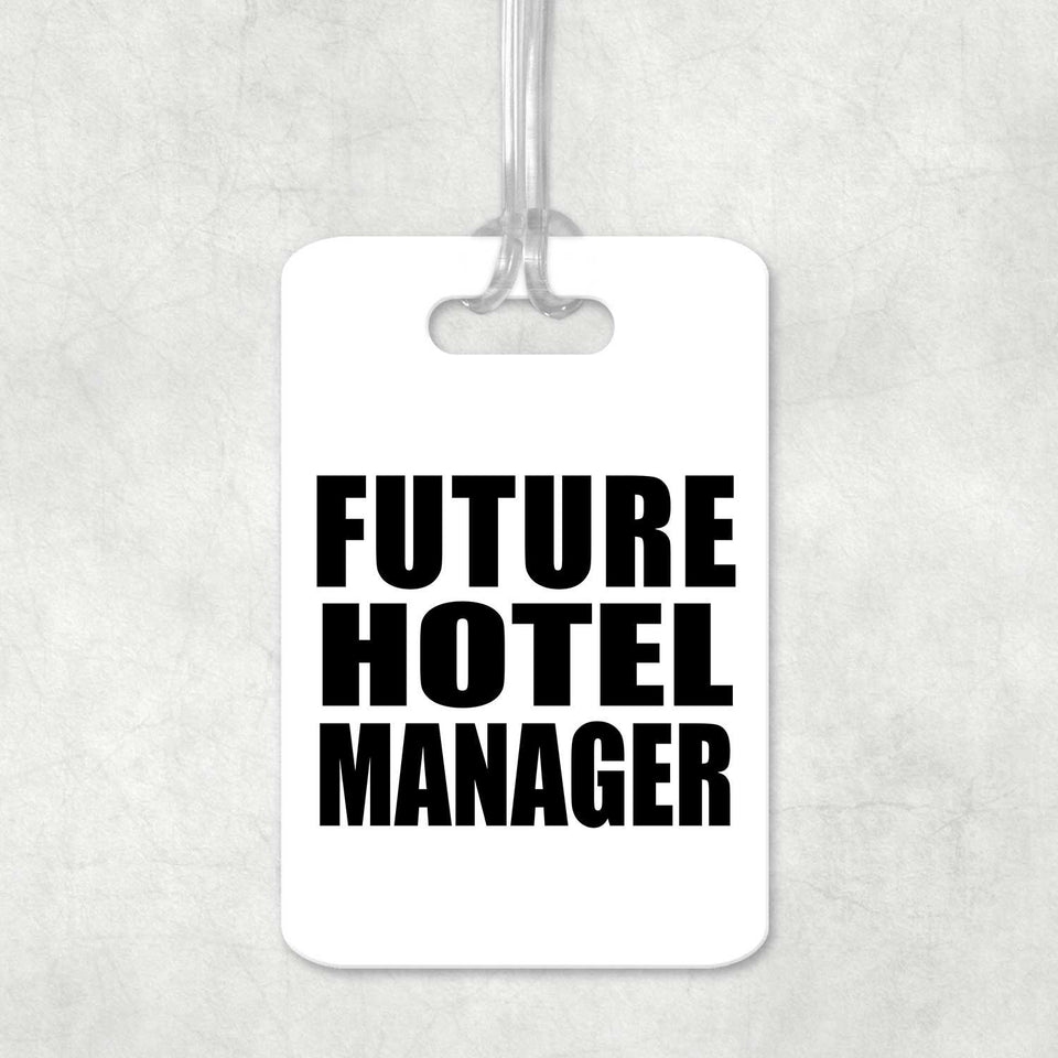 Future Hotel Manager - Luggage Bag Tag