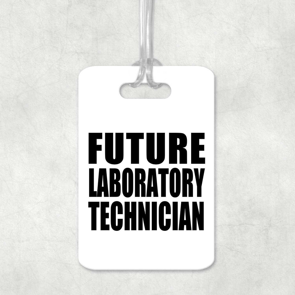 Future Laboratory Technician - Luggage Bag Tag