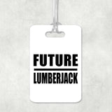 Future Lumberjack - Luggage Bag Tag