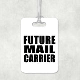 Future Mail Carrier - Luggage Bag Tag