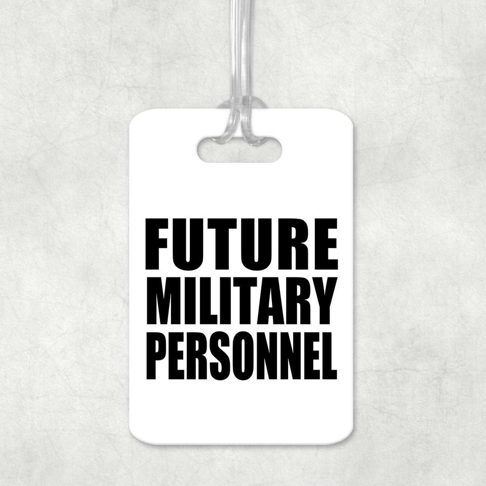 Future Military Personnel - Luggage Bag Tag