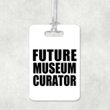 Future Museum Curator - Luggage Bag Tag
