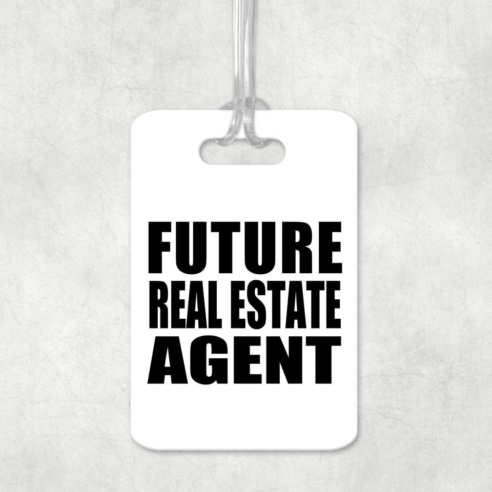 Future Real Estate Agent - Luggage Bag Tag
