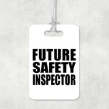 Future Safety Inspector - Luggage Bag Tag