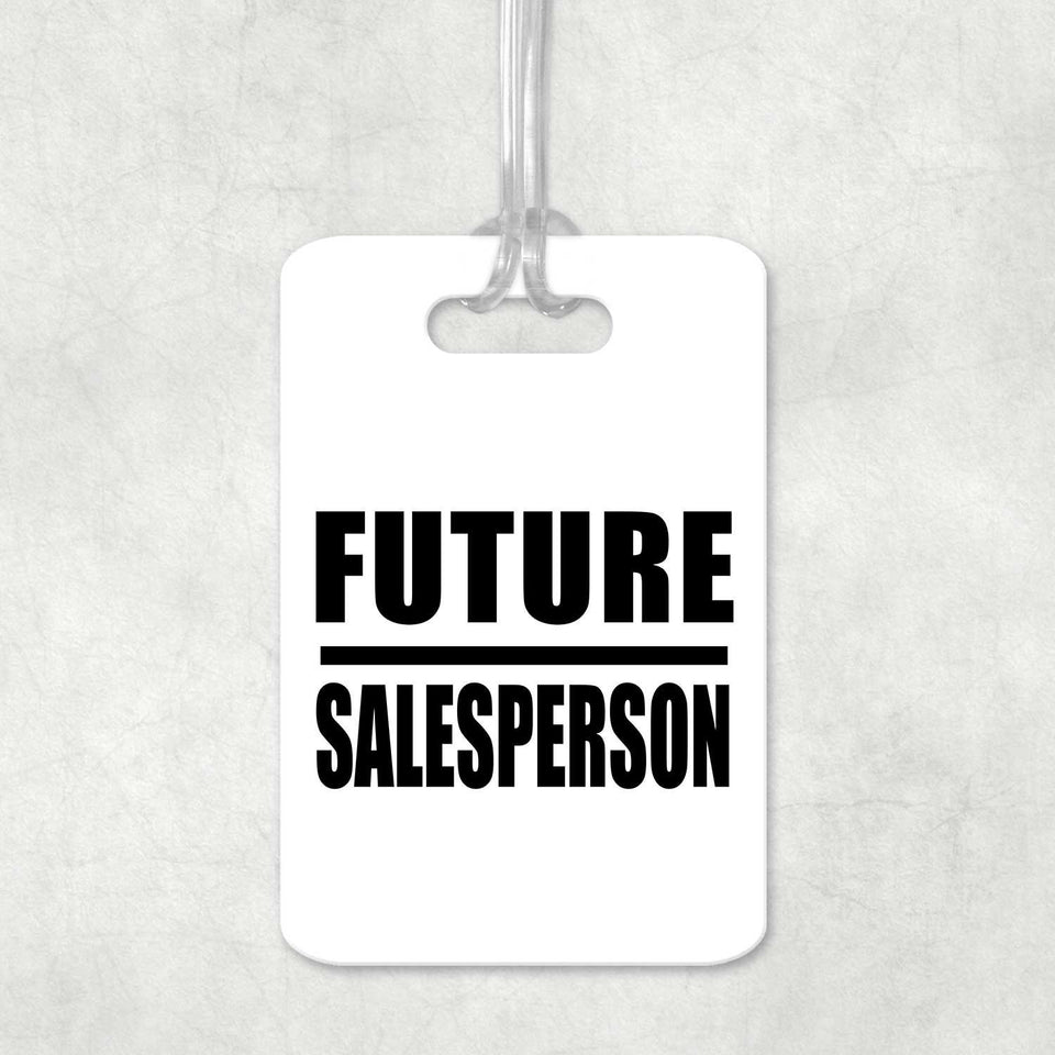 Future Salesperson - Luggage Bag Tag