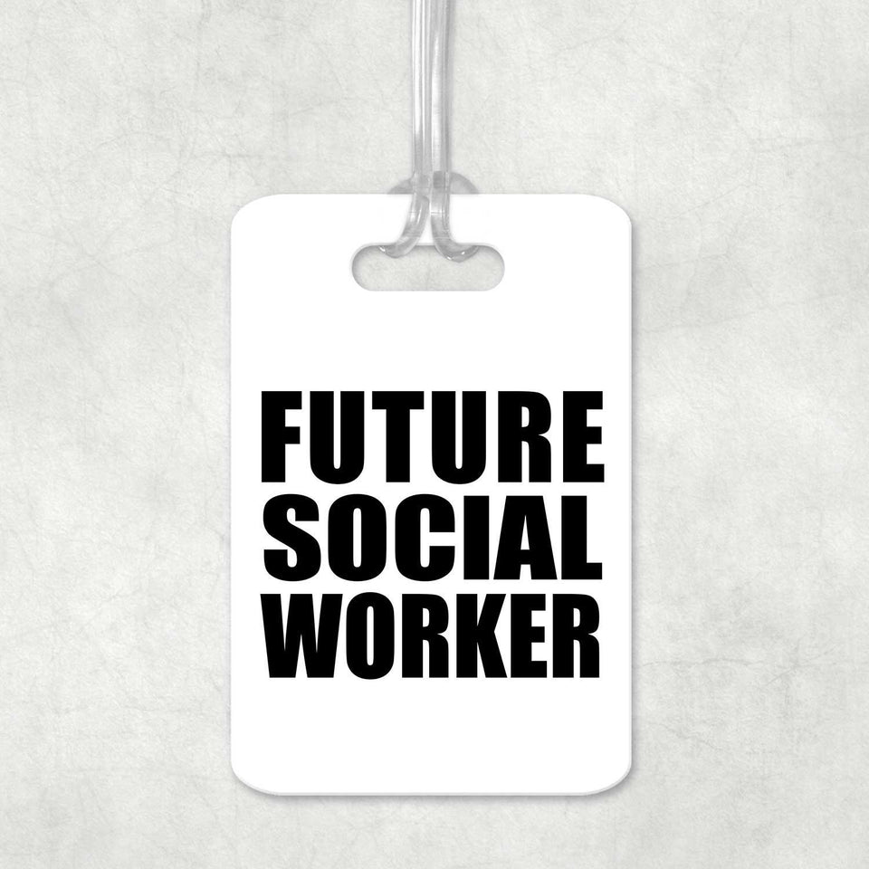 Future Social Worker - Luggage Bag Tag