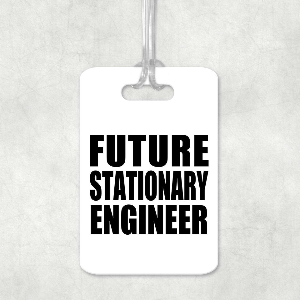 Future Stationary Engineer - Luggage Bag Tag