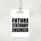 Future Stationary Engineer - Luggage Bag Tag